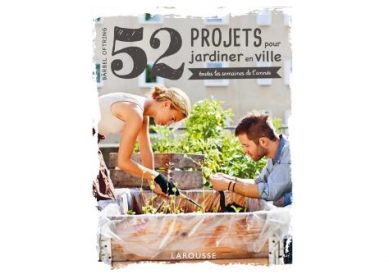 52 projets pour jardiner en ville