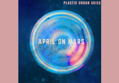 Spécial Fête de la Music : APRIL ON MARS
