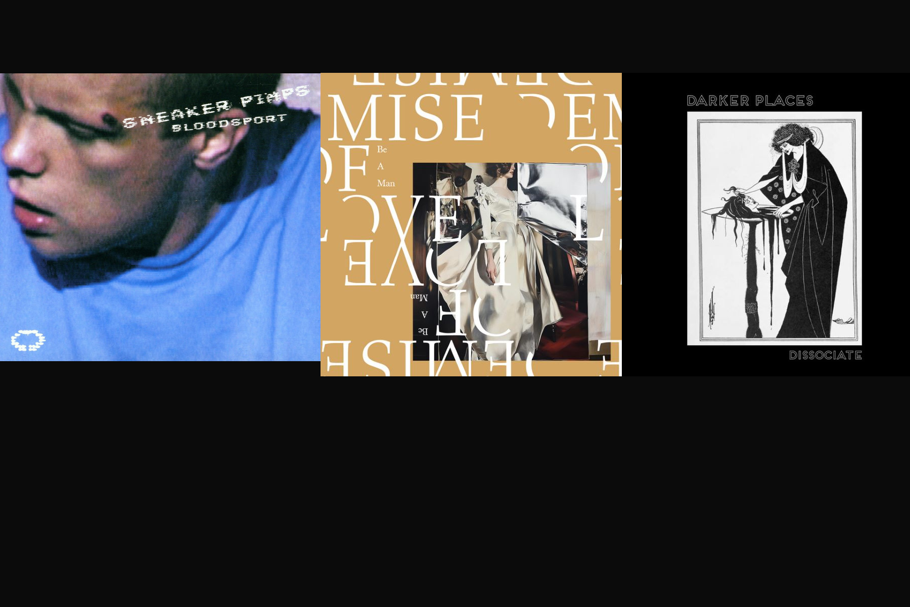 Sneaker Pimps・Demise Of Love・Darker Places