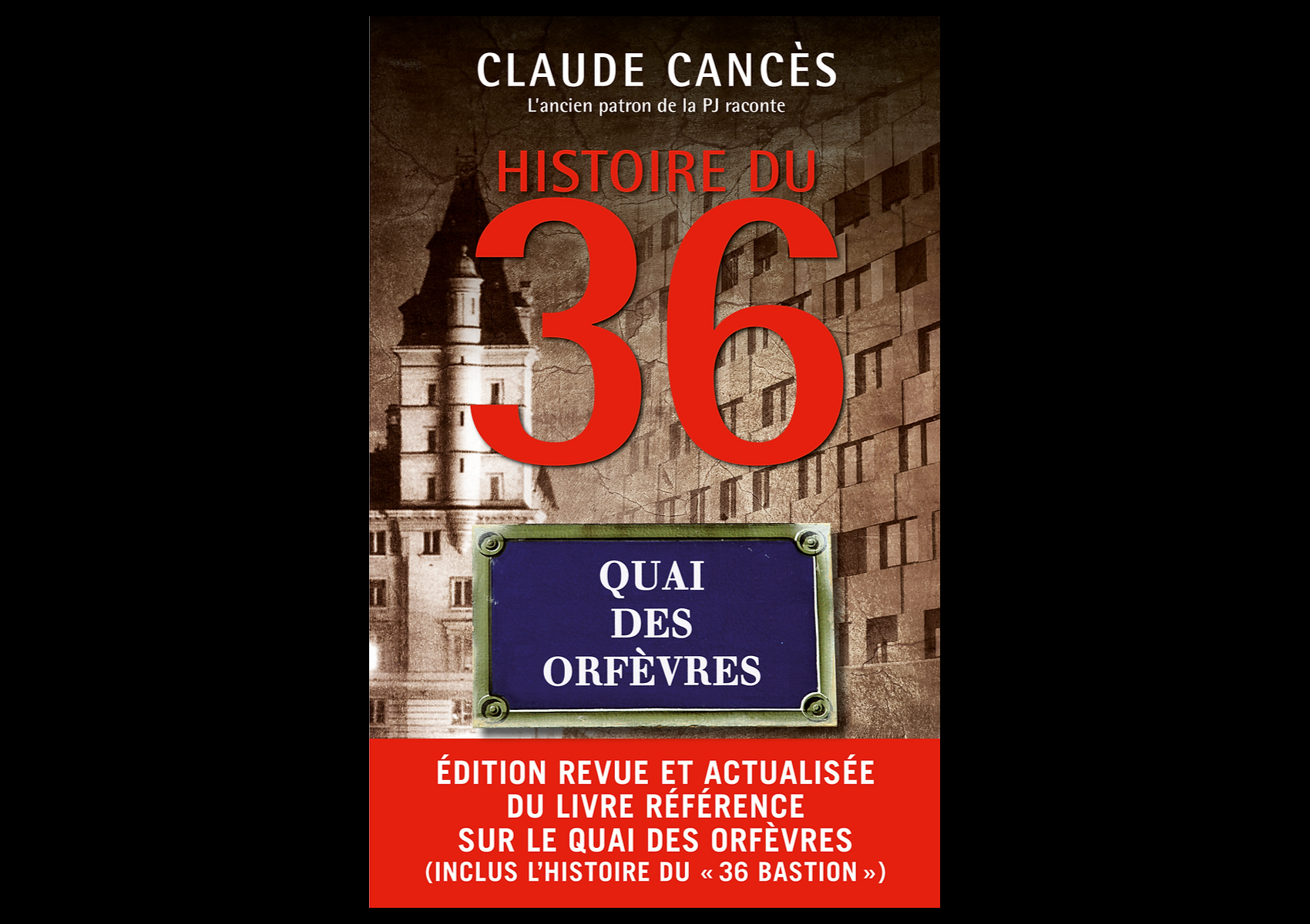 Histoire du 36・Quai des Orfèvres
