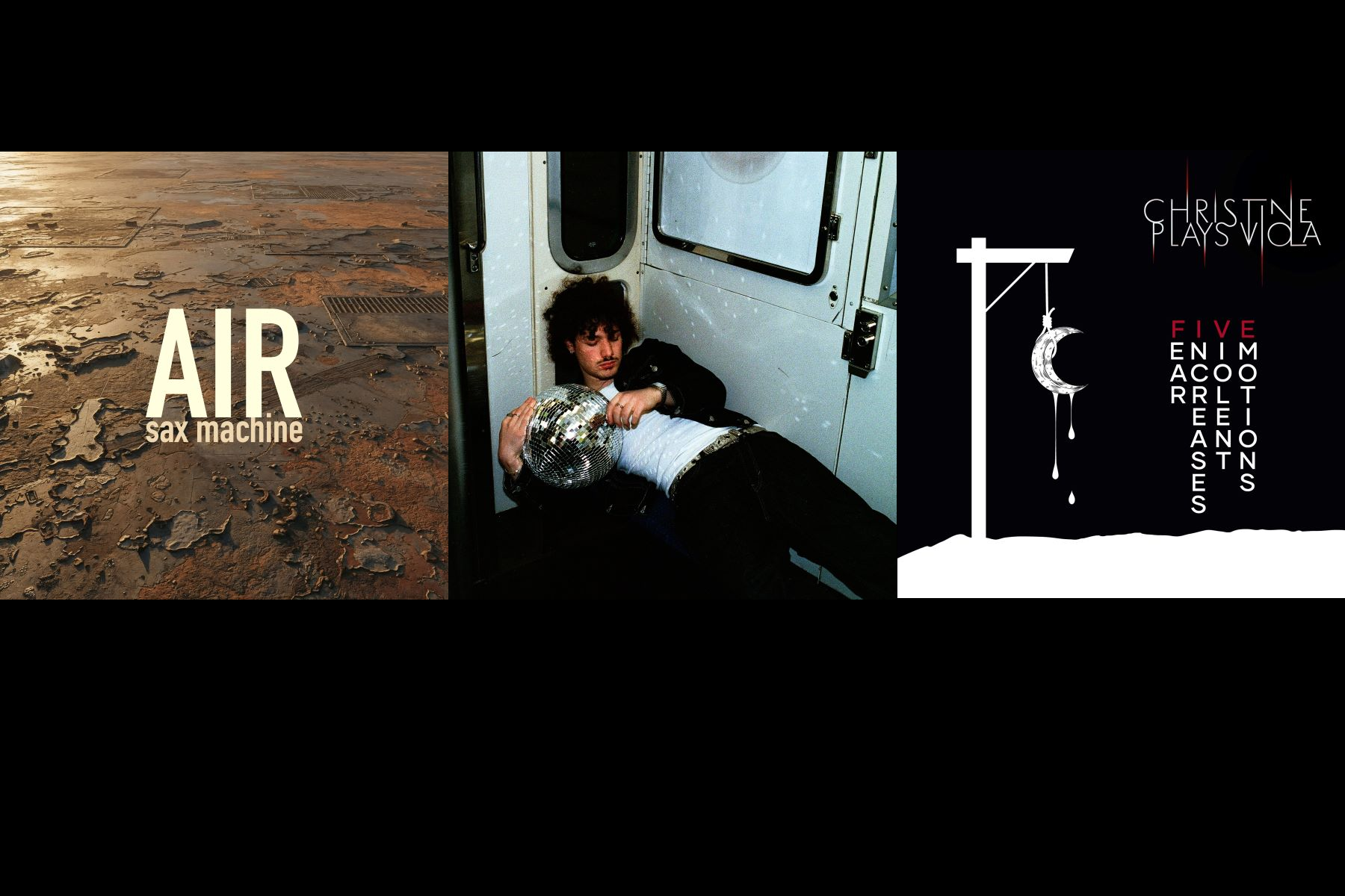 Sax Machine・Kissed・Christine Plays Viola