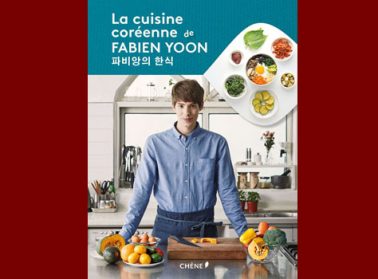 La Cuisine Coréenne de Fabien Yoon