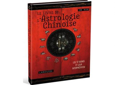Le livre de l'astrologie chinoise