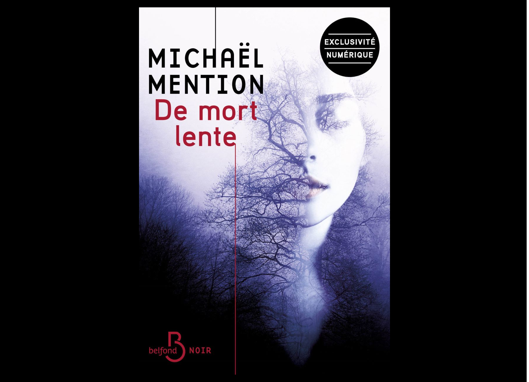 DE MORT LENTE・Michaël Mention