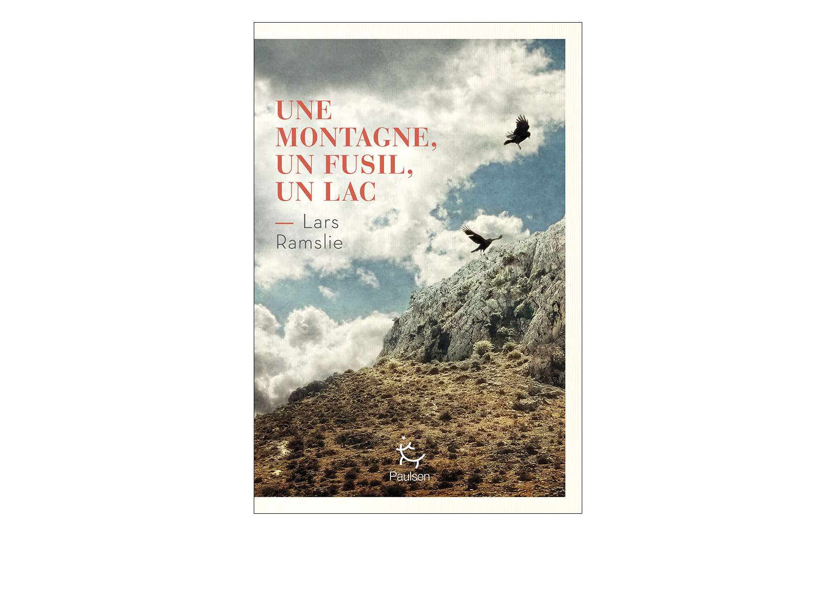 Une montagne, un fusil, un lac・