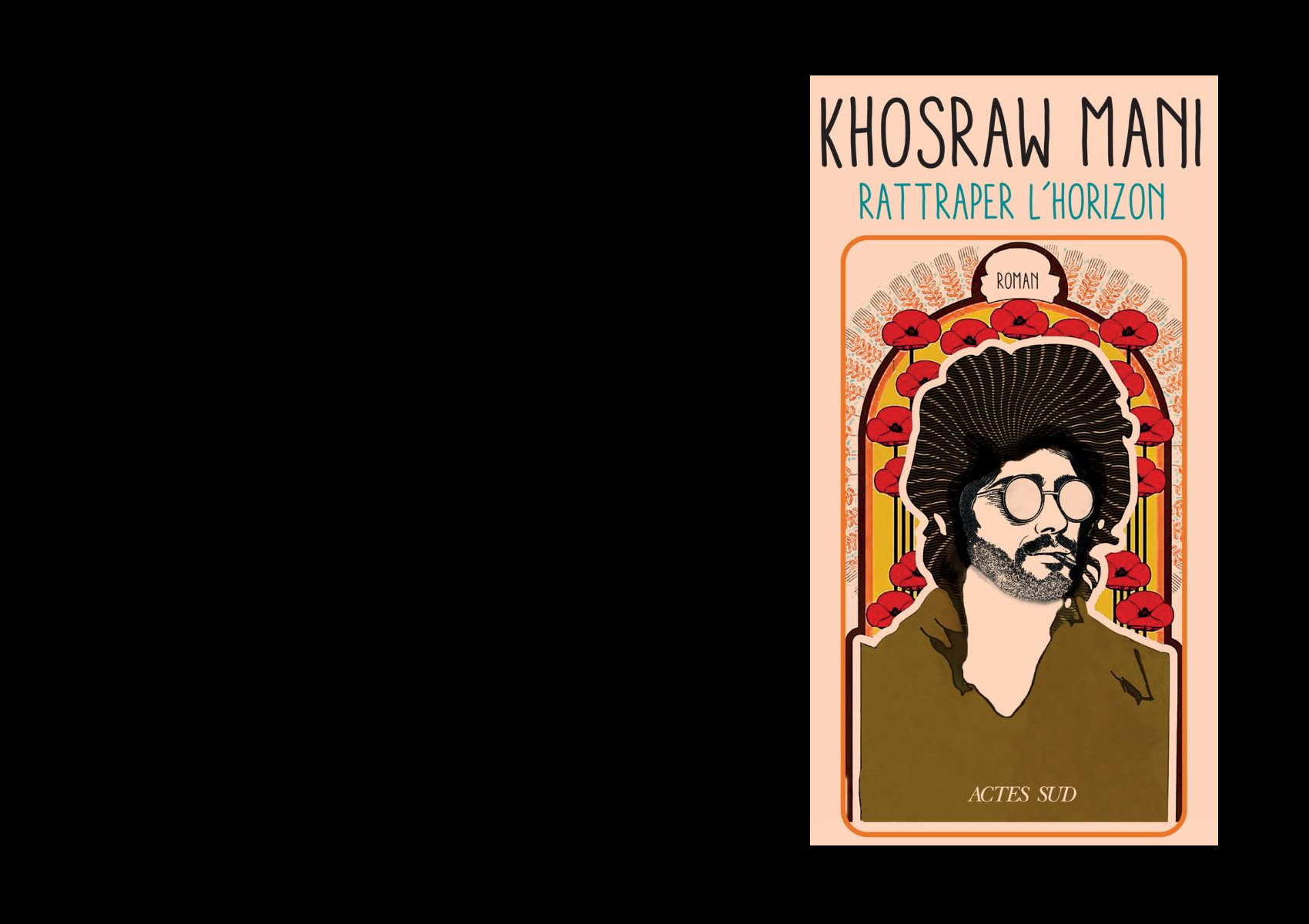 KHOSRAW MANI・Rattraper l’Horizon