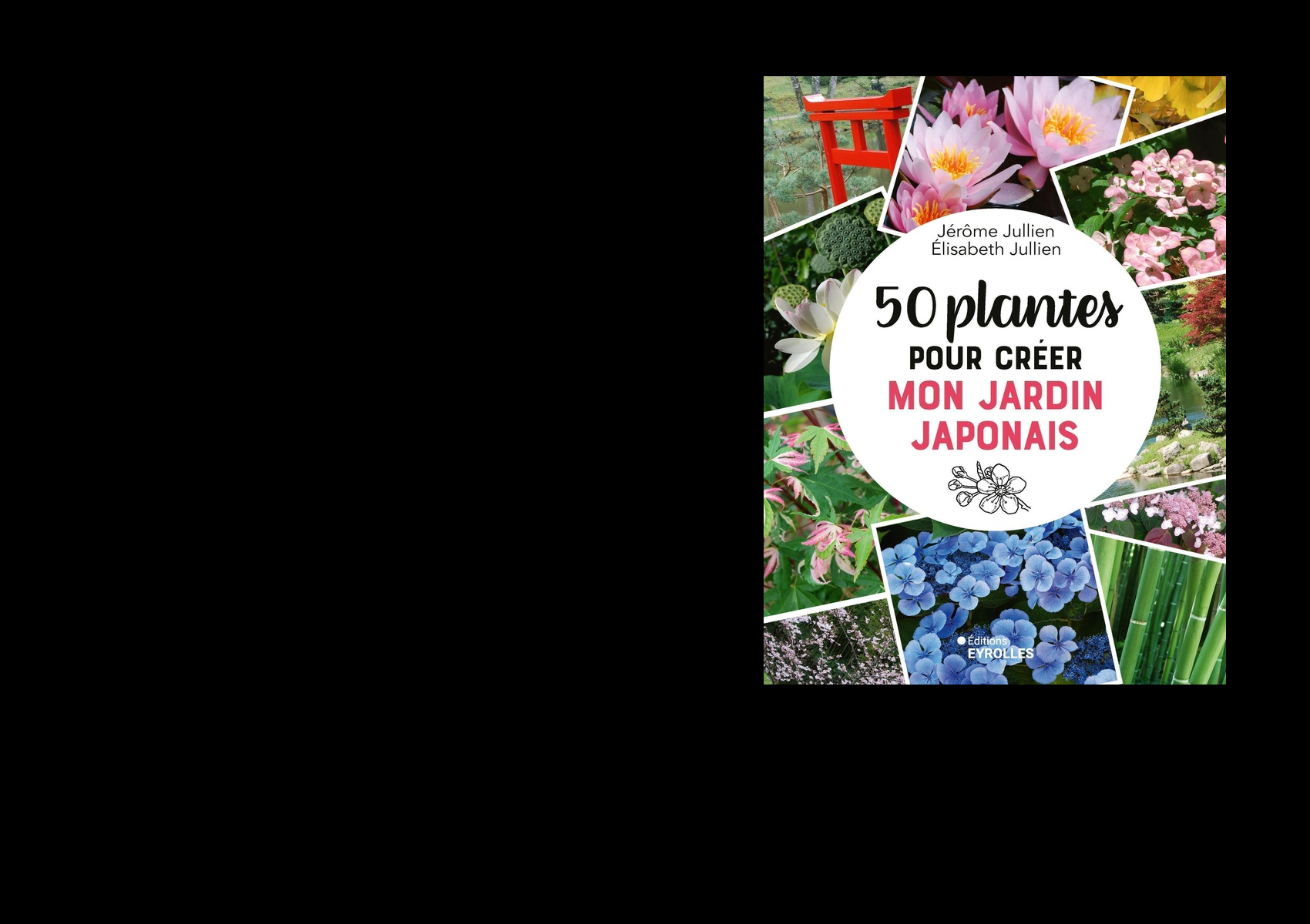 Créer mon jardin japonais・