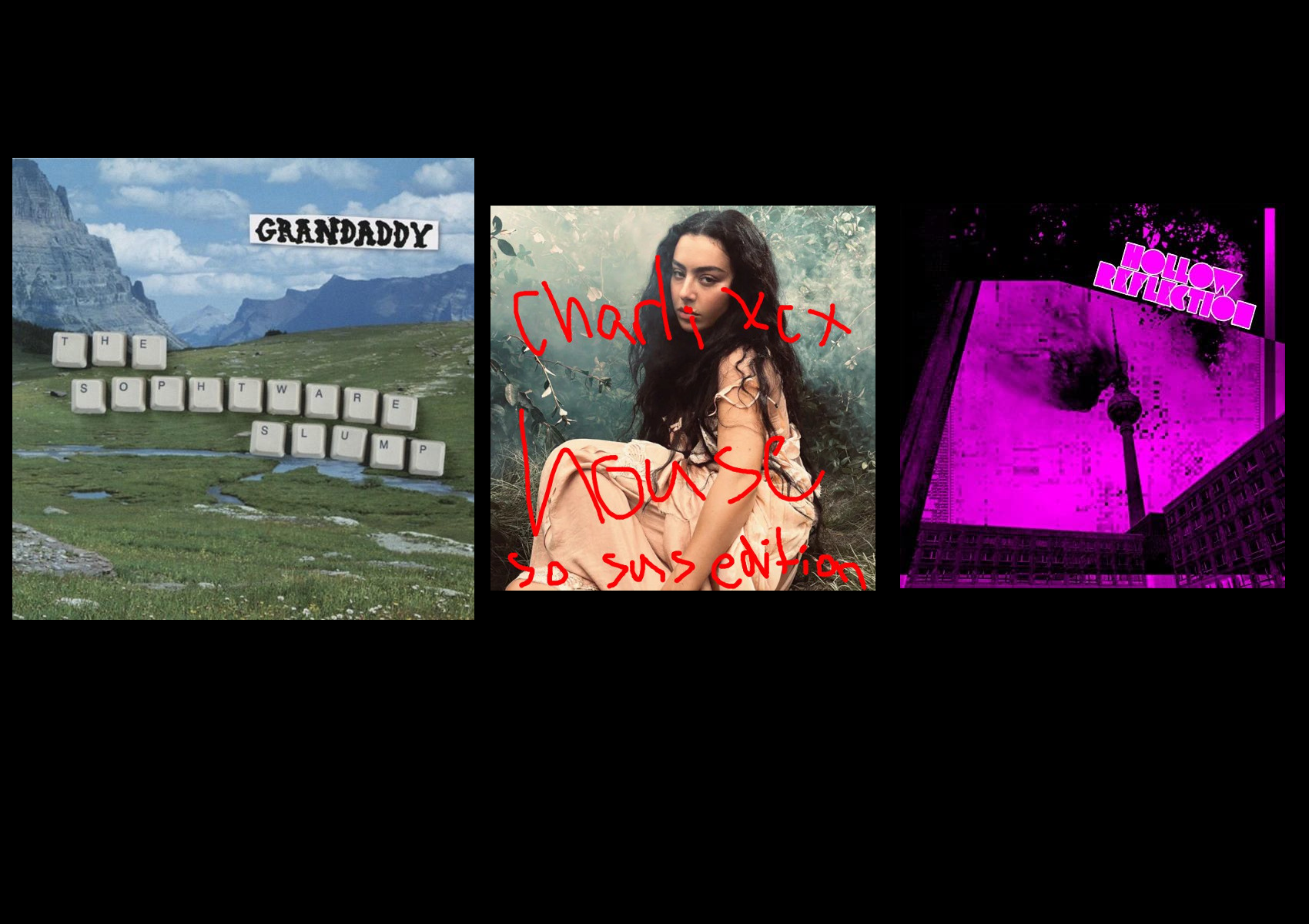 Grandaddy・Charli xcx・Hollow Reflection