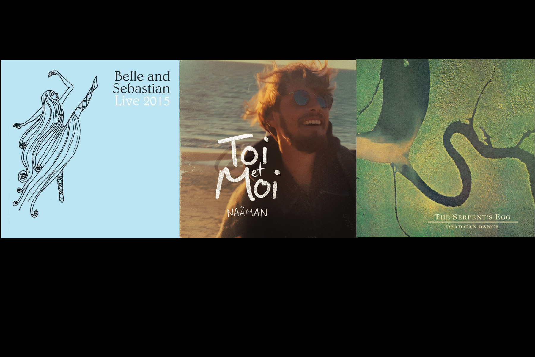 Belle and Sebastian・Naâman・Dead Can Dance